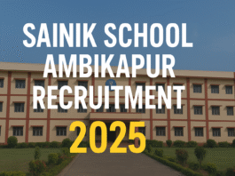 Sainik School Ambikapur Recruitment 2025 | Latest Vacancy, Eligibility, Application Form surguja.net