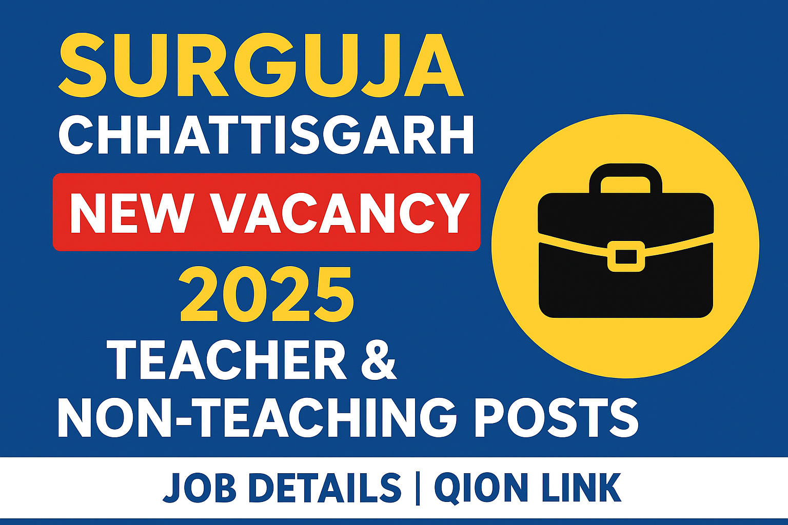 Surguja Chhattisgarh New Vacancy 2025 – Teacher & Non-Teaching Posts